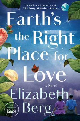 Earth'S The Right Place For Love: A Novel (5)