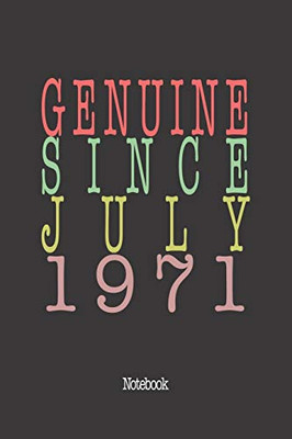 Genuine Since July 1971: Notebook