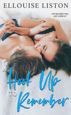 A Hook Up To Remember (Hooking Up Series)