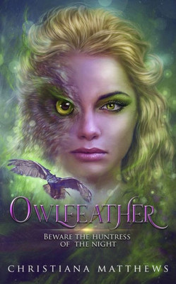 Owlfeather (The Blodeuedd Trilogy)