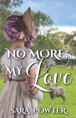 No More, My Love (The Convict Stain Collection)