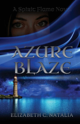 Azure Blaze (Spirit Flame Book)