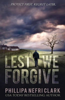 Lest We Forgive: Gripping And Heartwrenching Murder Mystery (Detective Liz Moorland)