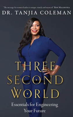 Three Second World: Essentials For Engineering Your Future