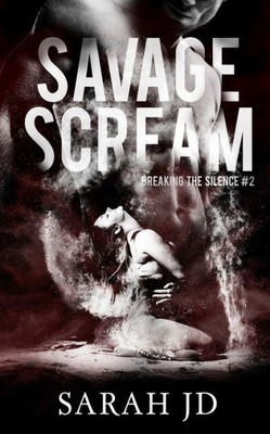 Savage Scream (Breaking The Silence)