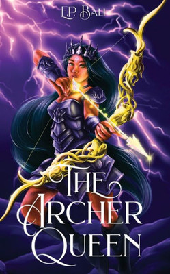 The Archer Queen (The Archer Princess Trilogy)
