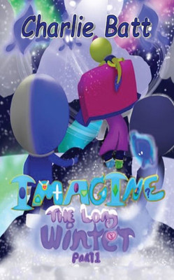 Imagine: The Long Winter - The Long Winter: Part One