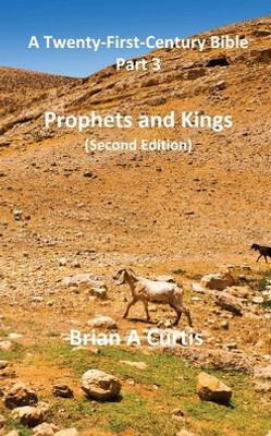 Prophets And Kings (A Twenty-First-Century Bible)