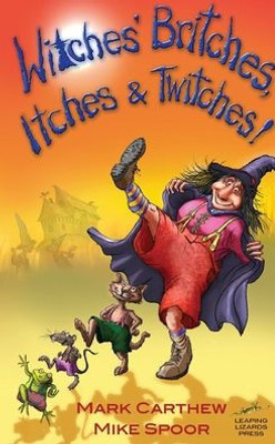 Witches' Britches, Itches And Twitches!
