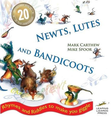 Newts, Lutes And Bandicoots: Rhymes And Riddles To Make You Giggle