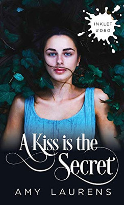 A Kiss Is The Secret (Inklet)