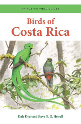 Birds Of Costa Rica (Princeton Field Guides, 140)