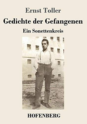 Gedichte der Gefangenen: Ein Sonettenkreis (German Edition)