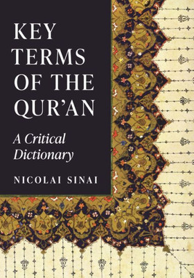 Key Terms Of The Qur'An: A Critical Dictionary
