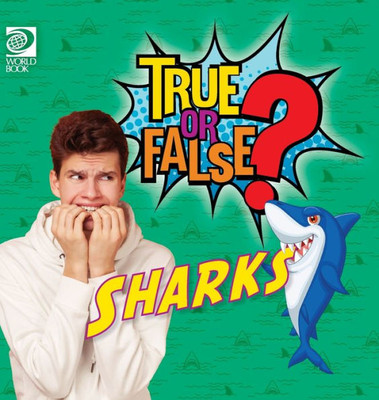 True Or False? Sharks