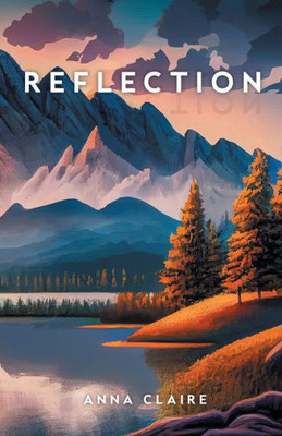 Reflection: A Collection Of Poems