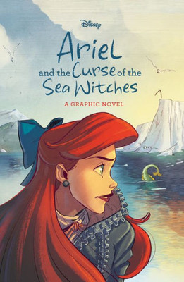 Ariel And The Curse Of The Sea Witches (Disney Princess) (Graphic Novel)