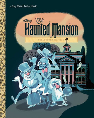 The Haunted Mansion (Disney Classic) (Big Little Golden Book)