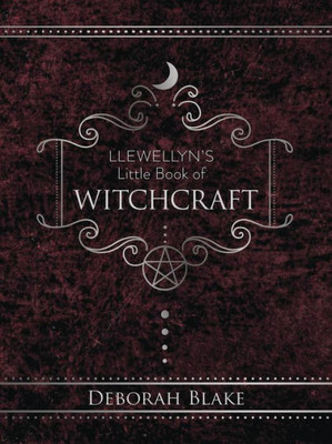 Llewellyn'S Little Book Of Witchcraft (Llewellyn'S Little Books, 16)