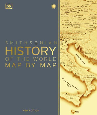 History Of The World Map By Map (Dk History Map By Map)