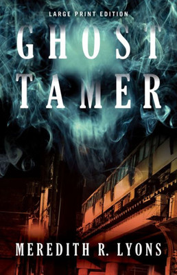Ghost Tamer (Large Print Edition)