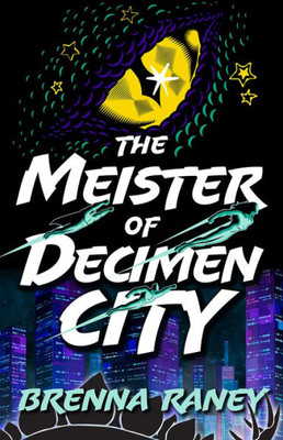 The Meister Of Decimen City