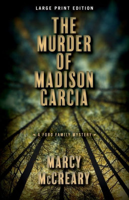 The Murder Of Madison Garcia (Large Print Edition) (2) (A Ford Family Mystery)