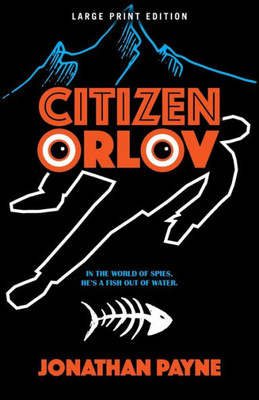 Citizen Orlov (Large Print Edition)