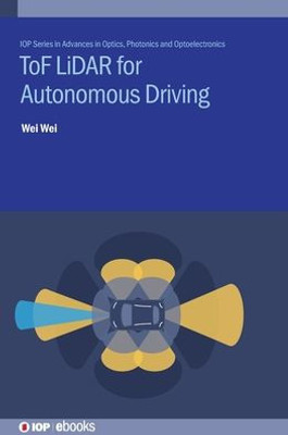 Tof Lidar For Autonomous Driving (Iop Series In Coherent Sources, Quantum Fundamental)