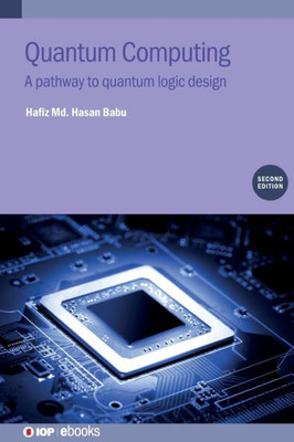 Quantum Computing: A Pathway To Quantum Logic Design