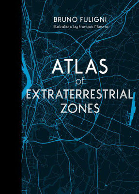 Atlas Of Extraterrestrial Zones (Atlas Series, 2)