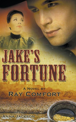Jake'S Fortune: A Novel By Ray Comfort