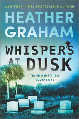 Whispers At Dusk: A Novel (The Blackbird Trilogy, 1)