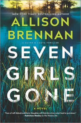 Seven Girls Gone: A Riveting Suspense Novel (A Quinn & Costa Thriller, 4)