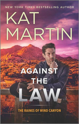 Against The Law: A Novel (The Raines Of Wind Canyon, 3)
