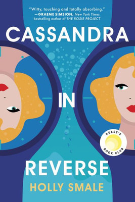 Cassandra In Reverse: A Reese'S Book Club Pick