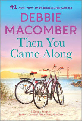 Then You Came Along: A Novel