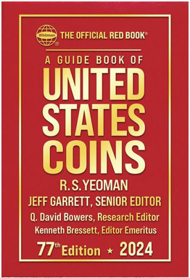 A Guide Book Of United States Coins "Redbook" 2024 Hardcover (Official Red Book Guide Book Of United States Coins)