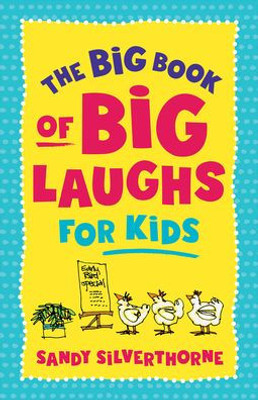 The Big Book Of Big Laughs For Kids