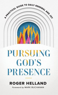 Pursuing God'S Presence