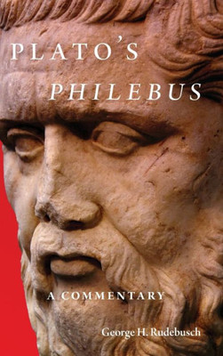 Plato'S Philebus: A Commentary (Volume 63) (Oklahoma Series In Classical Culture)