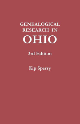 Genealogical Research In Ohio. Third Edition