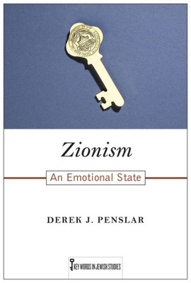 Zionism: An Emotional State (Key Words In Jewish Studies)