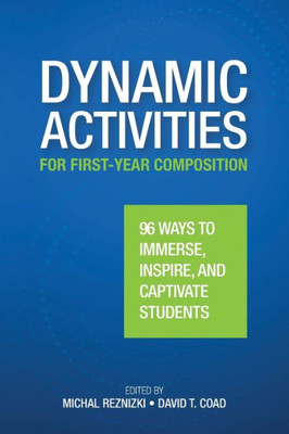 Dynamic Activities For First-Year Composition