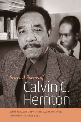 Selected Poems Of Calvin C. Hernton (Wesleyan Poetry Series)