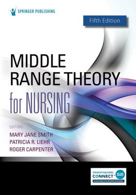 Middle Range Theory For Nursing