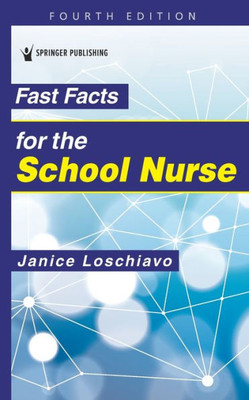 Fast Facts For The School Nurse