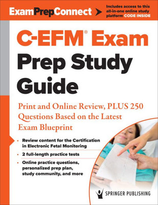 C-Efm® Exam Prep Study Guide: Print And Online Review, Plus 250 Questions Based On The Latest Exam Blueprint