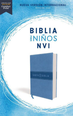 Biblia Para Niños Nvi, Texto Revisado 2022, Leathersoft, Azul Celeste, Comfort Print (Spanish Edition)