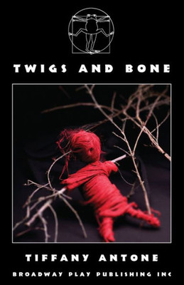 Twigs And Bone